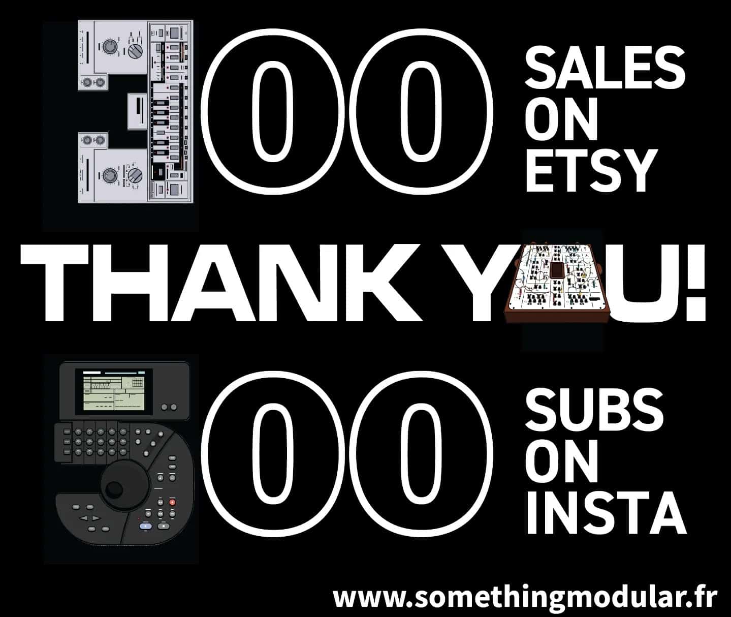 I'm beyond grateful to have reached 300 sales on Etsy and 500 subscribers on Instagram! Thank you to each and every one of you for your incredible support. I couldn't have done it without you! 

Thank you so much to @mattserif for letting me share his amazing work on my Instagram! Go check out his work: the synthesizer alphabet! 

Now the next step will be in March with the biggest milestone of all 🧑‍🦲

#Grateful #Milestone #EtsySuccess #500Subscribers #SmallBusinessLove #ThankYou #Eurorack #SynthDIY #synthwave #ModularSynth #SynthCommunity #SynthLife #ModularAddict #SoundDesign #DIYMusic #ElectronicMusic #AnalogSynth #synthesizer #eurorackdiy #DIYsynth #motivation